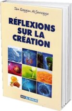 Reflexions sur la création - Ibn Qayyim Al Jawziyya